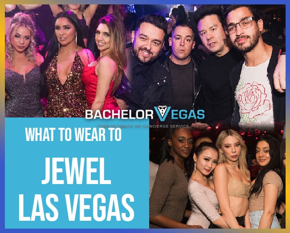 What_to_wear_to_jewel_Las_Vegas-bv